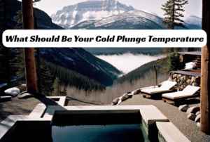 Cold plunge temperature